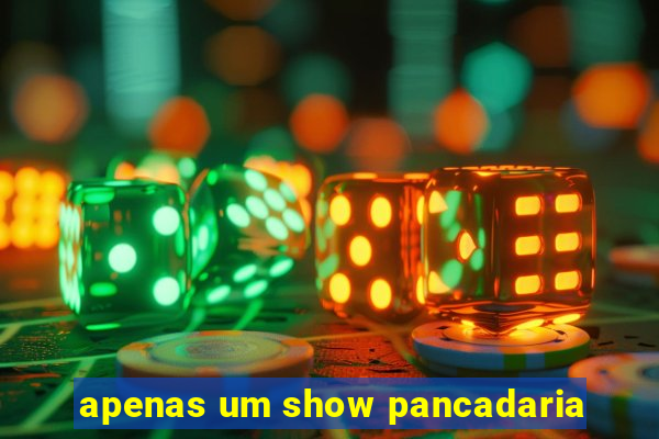 apenas um show pancadaria